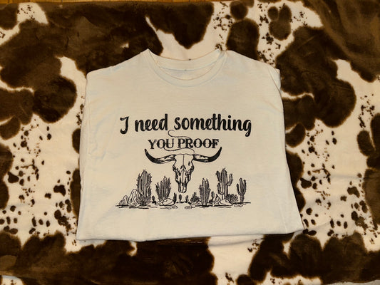 I Need Something You Proof