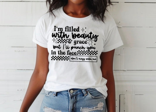 I’m Filled With Beauty Grace.. Tee