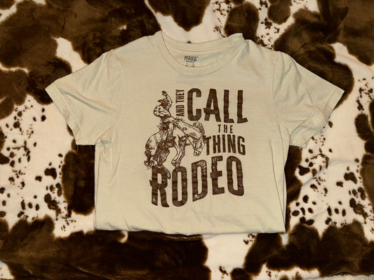 They Call the Thing Rodeo