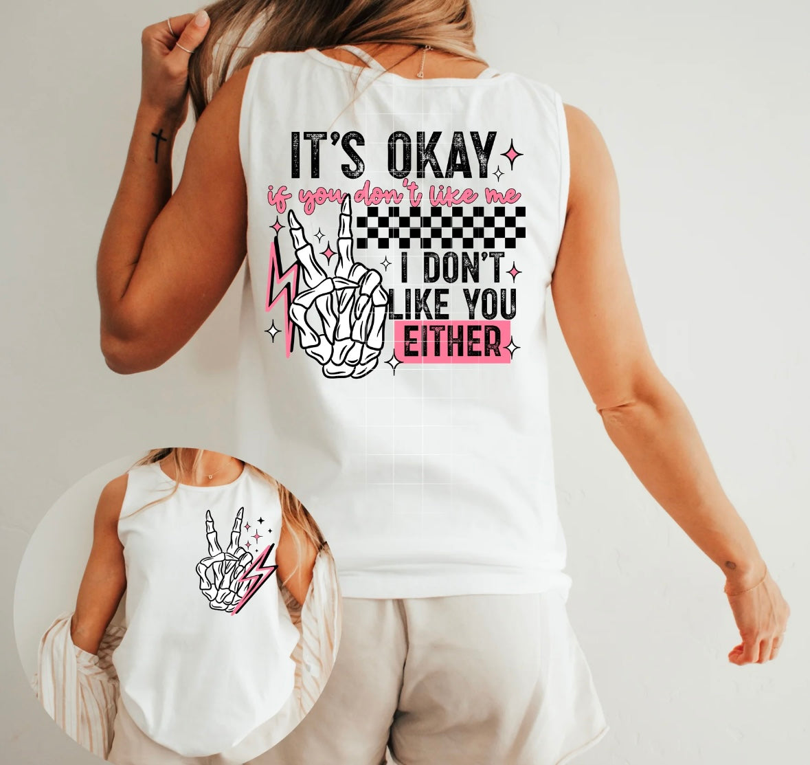 It’s Okay If You Don’t Like Me- Pink Tee