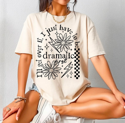 I’ll Get Over It Tee