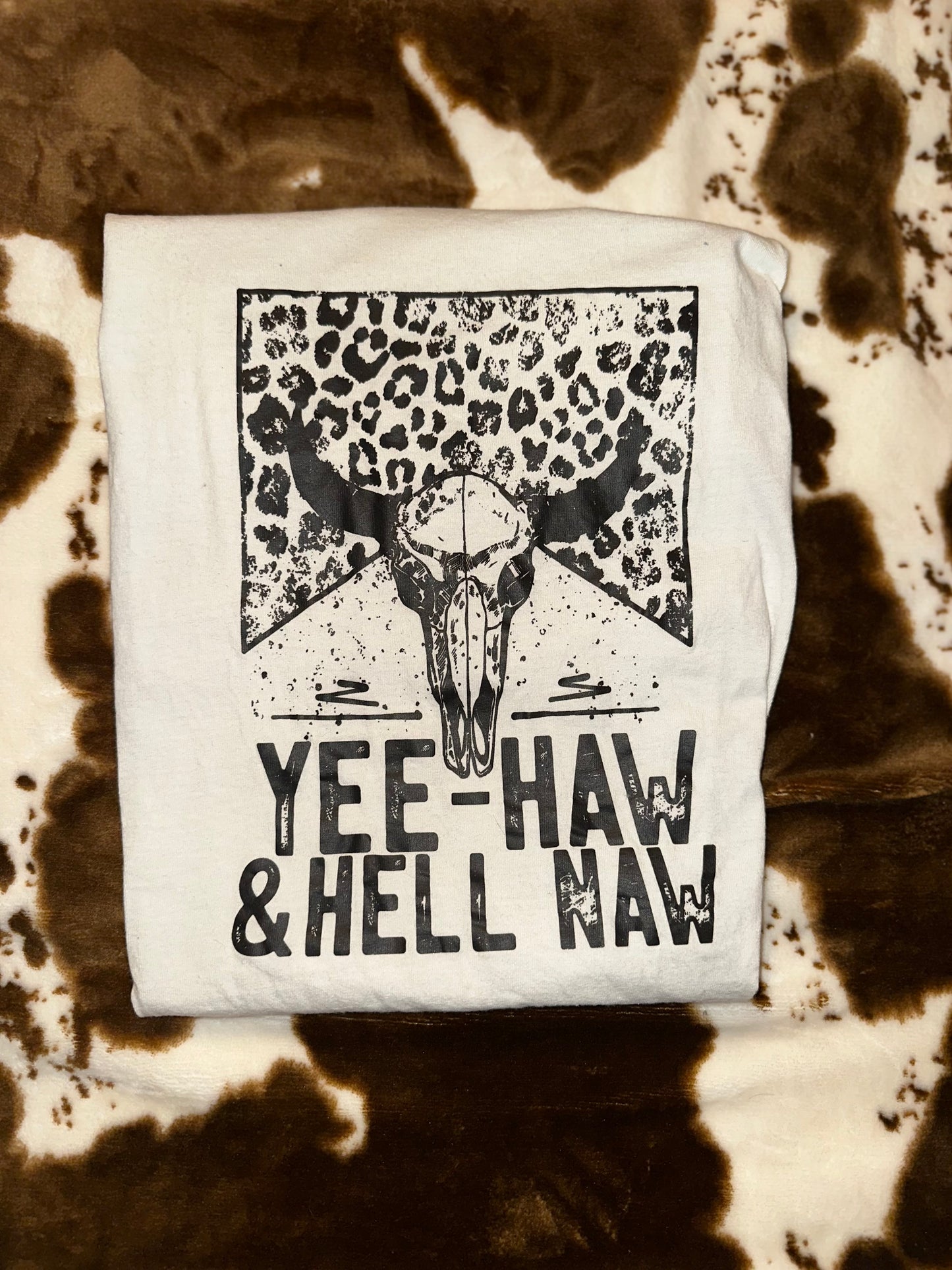 Yee-haw & Hell Naw
